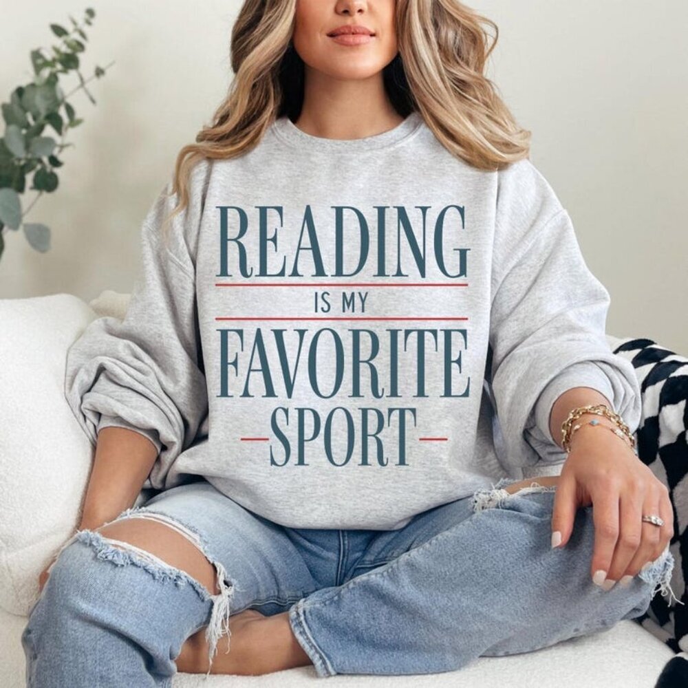 Reading is my favorite sport Sweatshirt, Reading Sweatshirt, Booklover 05